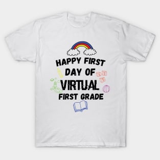 Happy First Day Of Virtual First Grade preschool T-Shirt